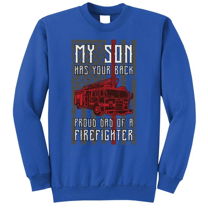 Proud Dad Of A Firefighter American Flag And Firetruck Meaningful Gift Sweatshirt