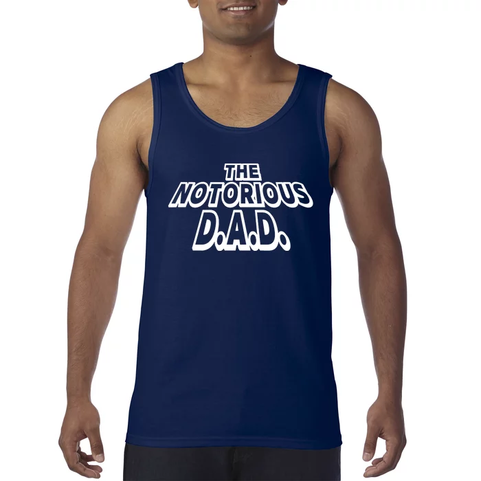 Proud Dad Of A Boy Or Girl Gift, Funny The Notorious Dad Tank Top