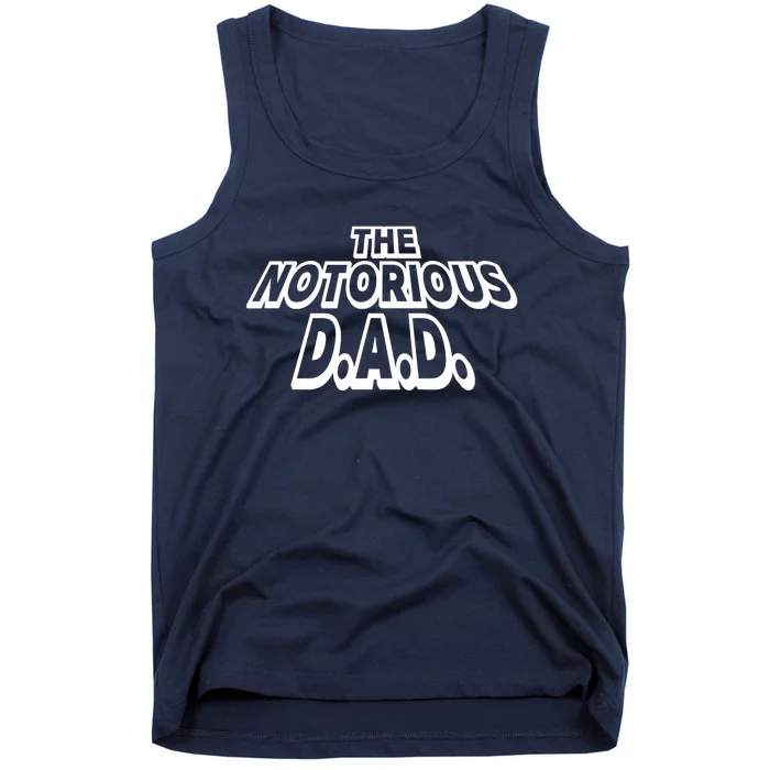 Proud Dad Of A Boy Or Girl Gift, Funny The Notorious Dad Tank Top