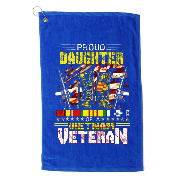 Proud Daughter Of A Vietnam Veteran Vietnam War Vet Platinum Collection Golf Towel