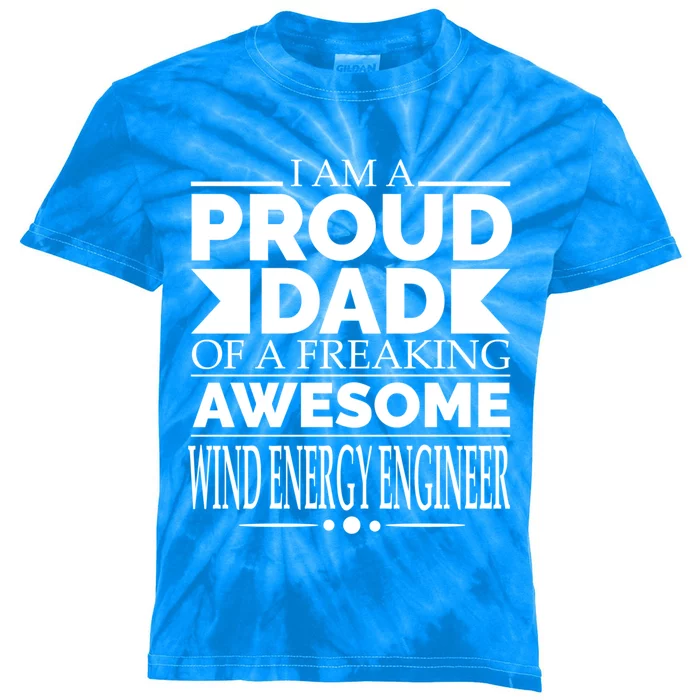 Proud Dad Of An Awesome Wind Energy Engineer Fathers Day Cute Gift Kids Tie-Dye T-Shirt