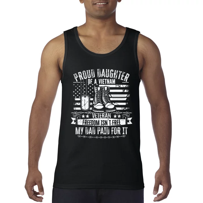 Proud Daughter Of A Vietnam Veteran Freedom IsnT Free Tank Top