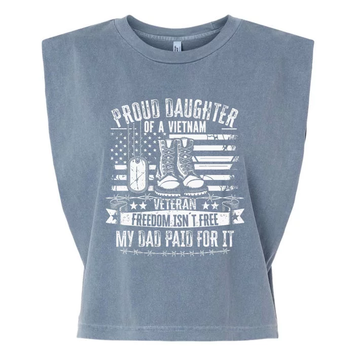 Proud Daughter Of A Vietnam Veteran Freedom IsnT Free Garment-Dyed Women's Muscle Tee