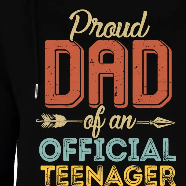 Proud Dad Of Teenager 13th Birthday 13 Years Old Womens Funnel Neck Pullover Hood