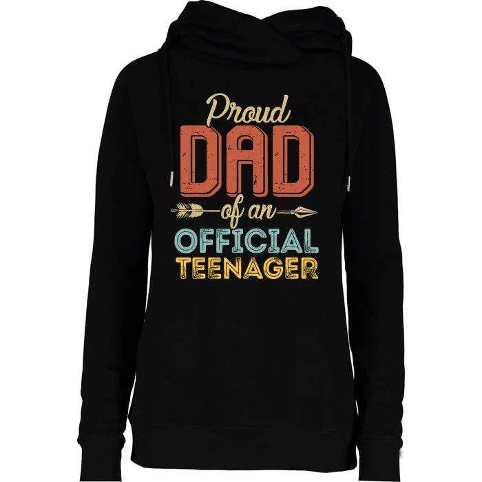 Proud Dad Of Teenager 13th Birthday 13 Years Old Womens Funnel Neck Pullover Hood