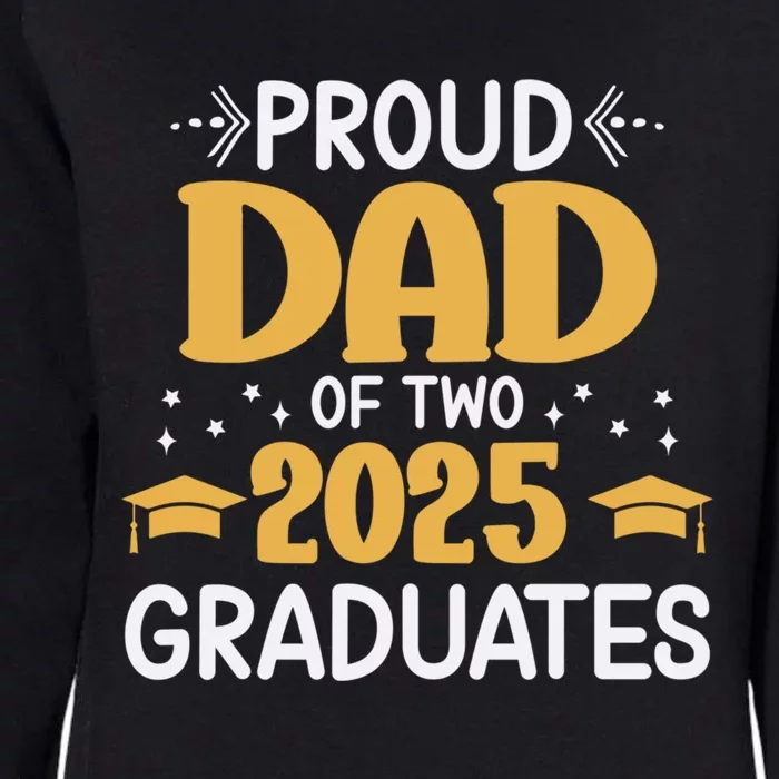 Proud Dad Of Two 2025 Graduates Senior Dad Class Of 2025 Great Gift Womens California Wash Sweatshirt