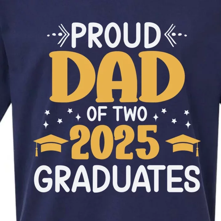 Proud Dad Of Two 2025 Graduates Senior Dad Class Of 2025 Great Gift Sueded Cloud Jersey T-Shirt