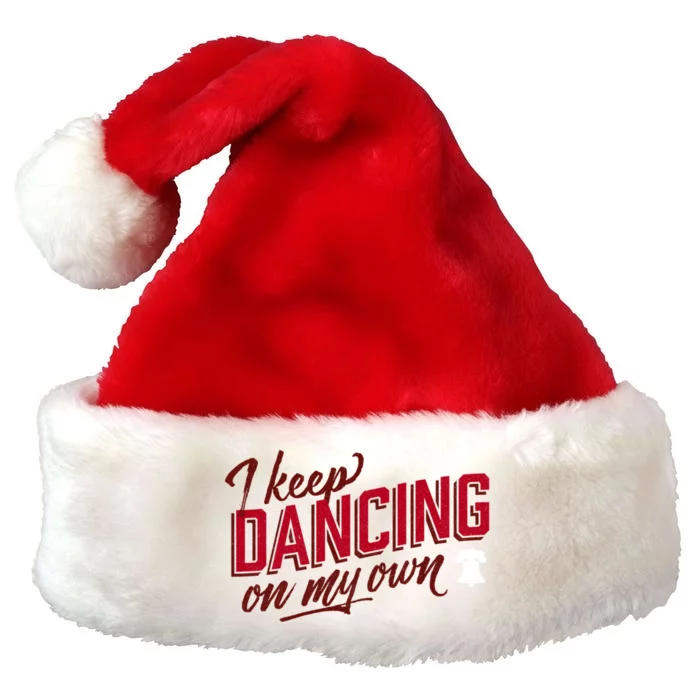 Philly Dancing On My Own Premium Christmas Santa Hat