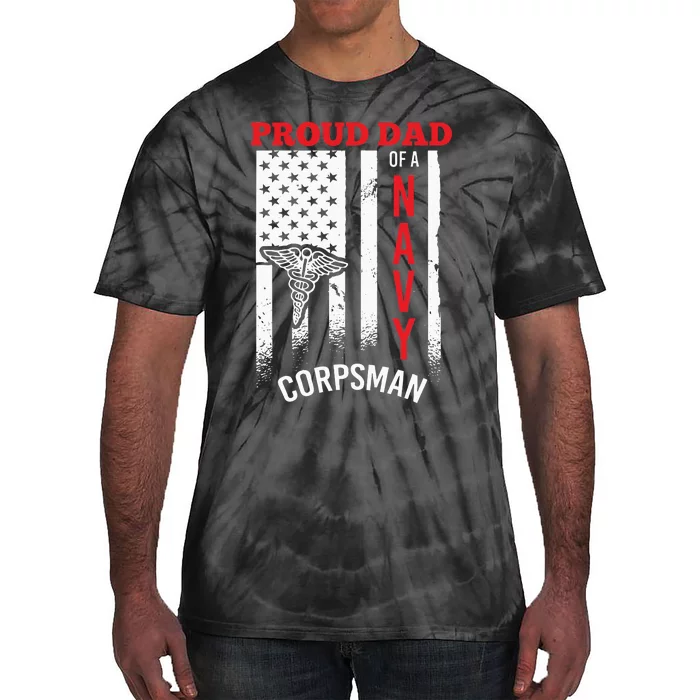 Proud Dad of Navy Corpsman Tie-Dye T-Shirt