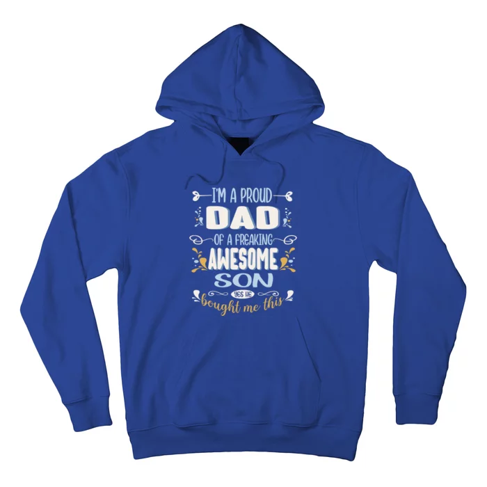 Proud Dad Of Awesome Son Funny Fathers Day Gift Hoodie