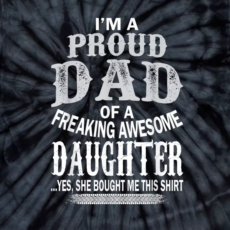 Proud Dad Of A Freaking Awesome Daughter Christmas Tie-Dye T-Shirt