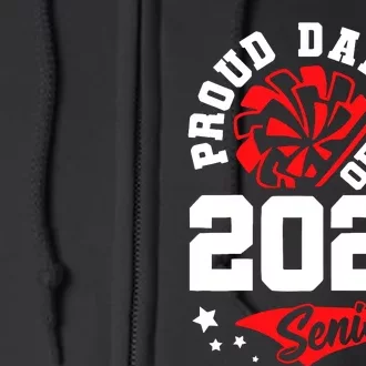 Proud Dad Of A 2024 Senior Cheer Dad Graduation Party Full Zip Hoodie