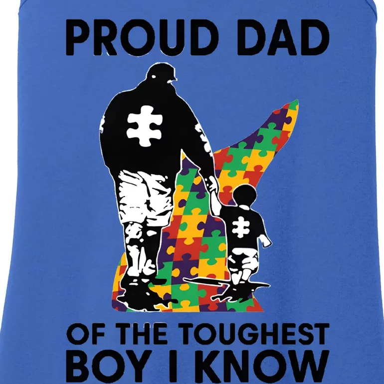 Proud Dad Of The Toughest Boy I Know Autism Awareness Ladies Essential Tank