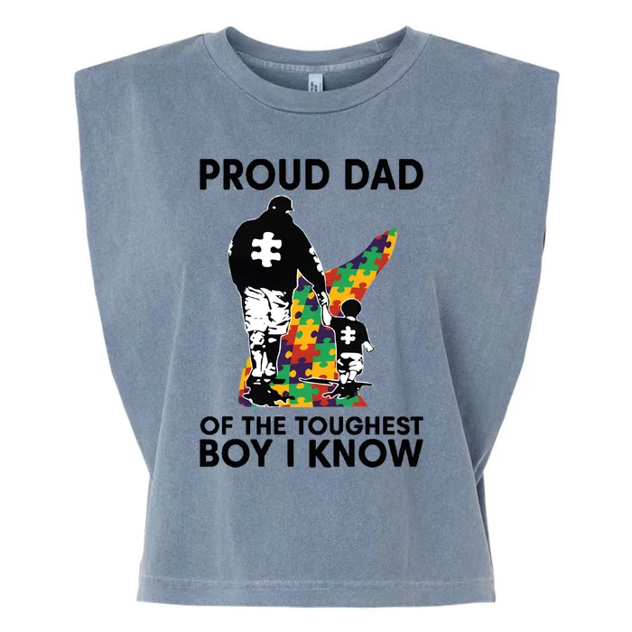 Proud Dad Of The Toughest Boy I Know Autism Awareness Garment-Dyed Women's Muscle Tee