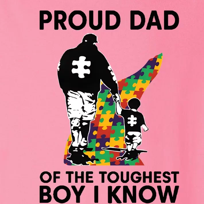 Proud Dad Of The Toughest Boy I Know Autism Awareness Toddler Long Sleeve Shirt