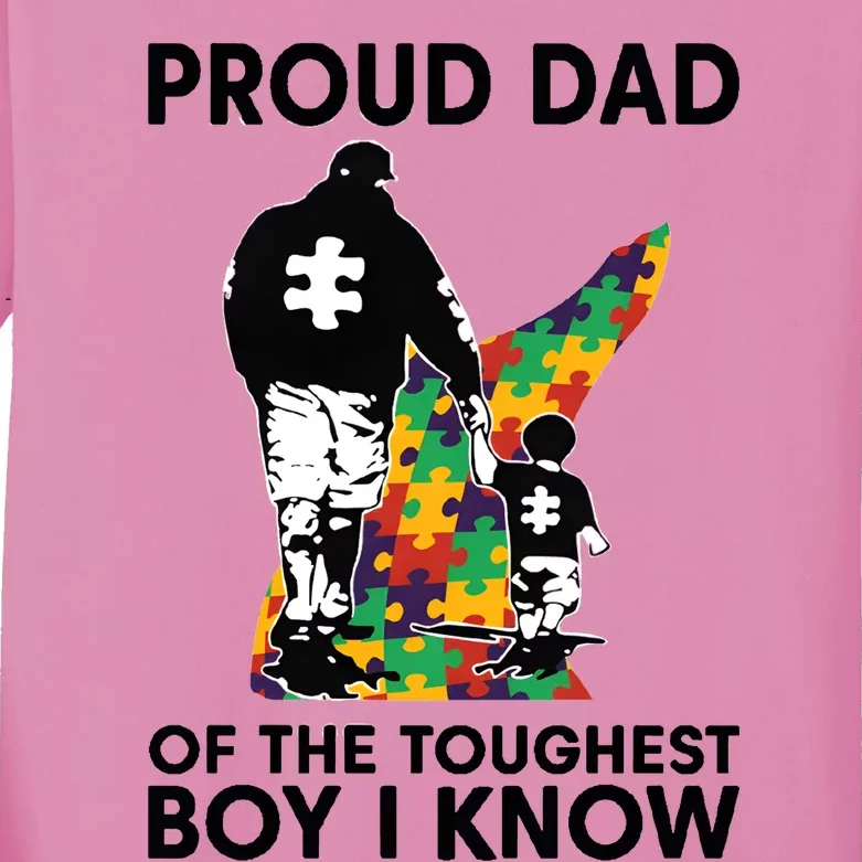 Proud Dad Of The Toughest Boy I Know Autism Awareness Kids Long Sleeve Shirt