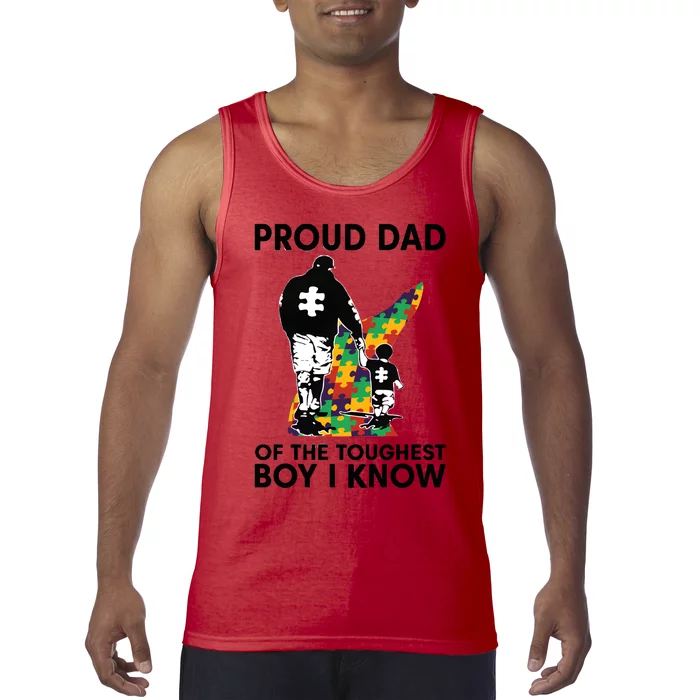 Proud Dad Of The Toughest Boy I Know Autism Awareness Tank Top