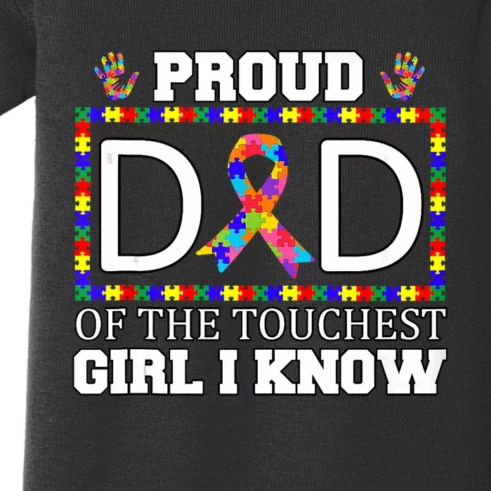 Proud Dad Of The Toughest Girl I Know Autism Awareness Gifts Baby Bodysuit