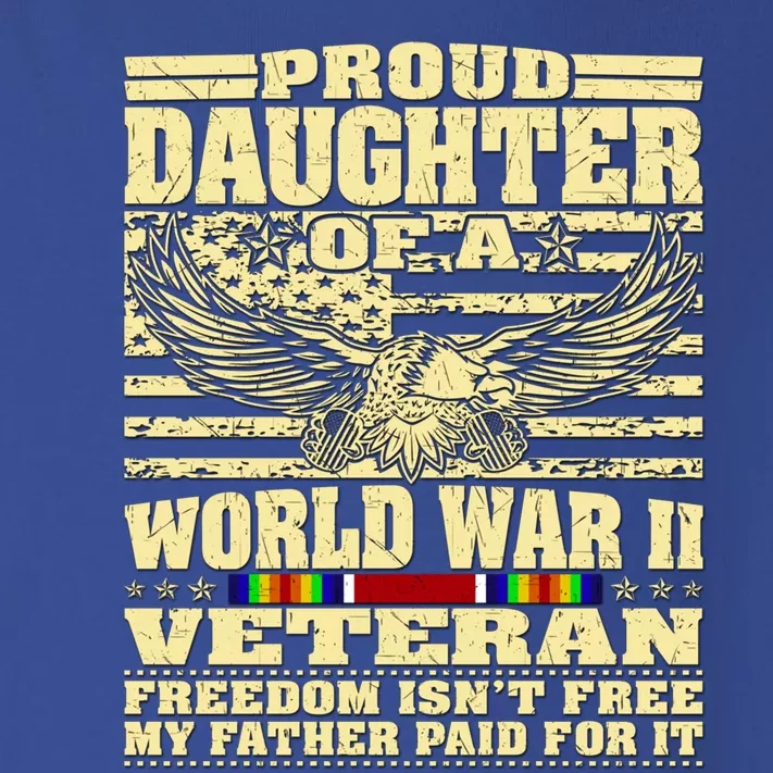 Proud Daughter Of A World War 2 Veteran Freedom IsnT Free Gift Toddler Long Sleeve Shirt