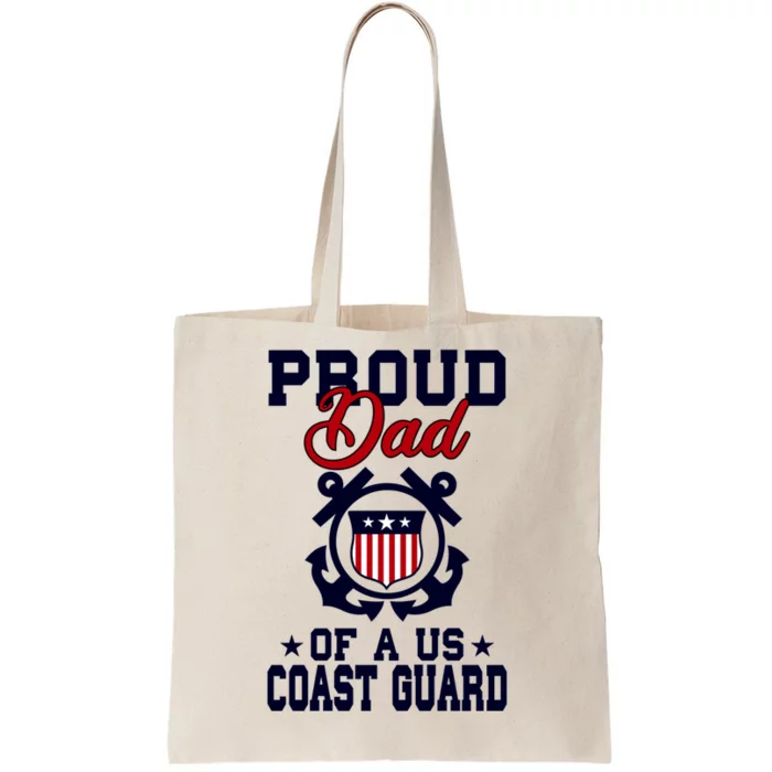 Proud Dad Of A Us Coast Guard Gift Tote Bag