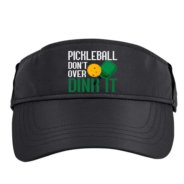 Pickleball Don't Over Dink It Pickleball Dink Shot Adult Drive Performance Visor