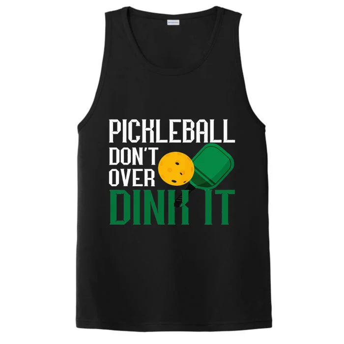 Pickleball Don't Over Dink It Pickleball Dink Shot Performance Tank