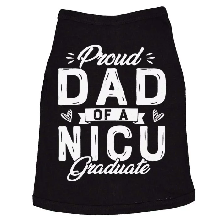 Proud Dad Of A NICU Graduate Father's Day Nicu Dad Doggie Tank