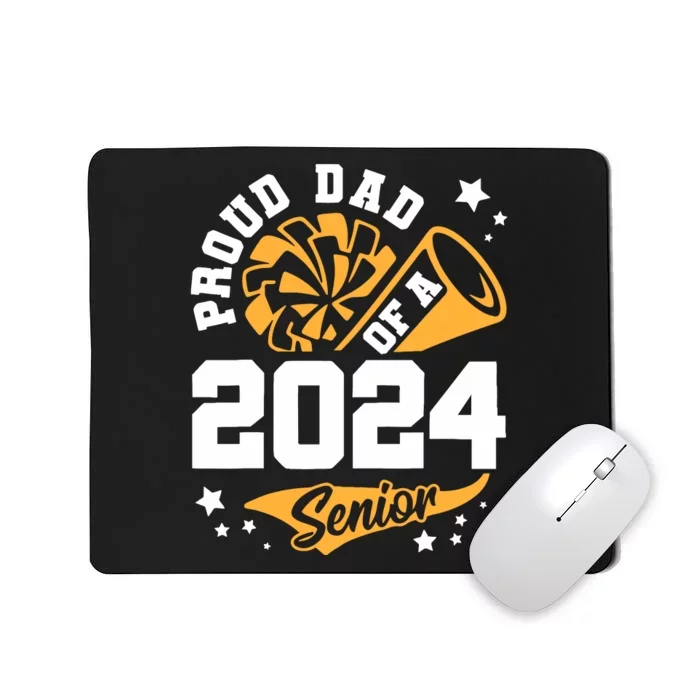 Proud Dad Of A 2024 Senior Cheer Dad Graduation Party Mousepad