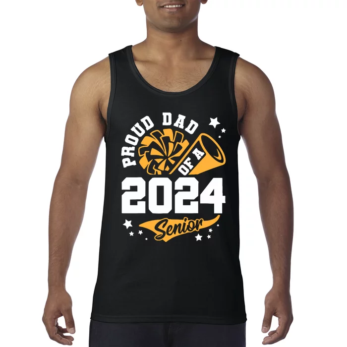 Proud Dad Of A 2024 Senior Cheer Dad Graduation Party Tank Top