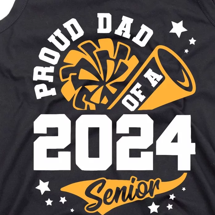 Proud Dad Of A 2024 Senior Cheer Dad Graduation Party Tank Top