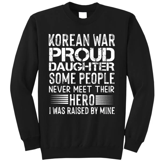 Proud Daughter Of A Korean War Veteran Vintage Distressed Tall Sweatshirt