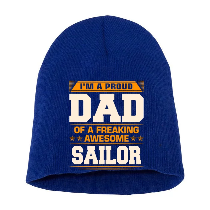 Proud Dad Of Awesome Sailor FatherS Day Gift Short Acrylic Beanie