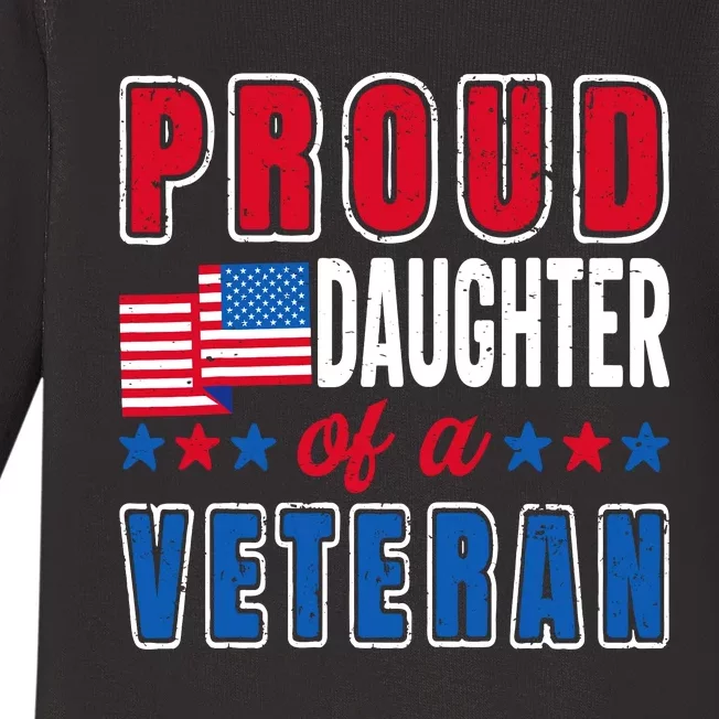 Proud Daughter Of A Veteran Patriotic Veterans Day Usa Flag Baby Long Sleeve Bodysuit