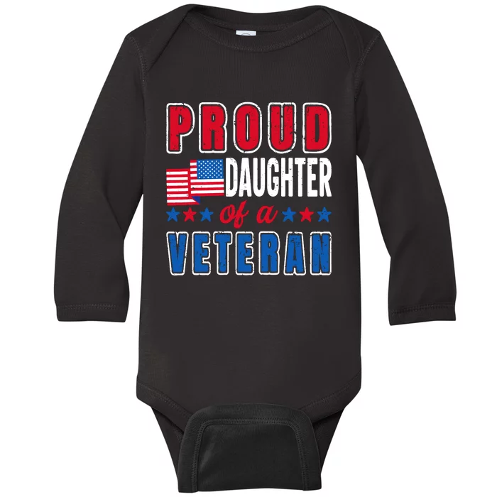 Proud Daughter Of A Veteran Patriotic Veterans Day Usa Flag Baby Long Sleeve Bodysuit