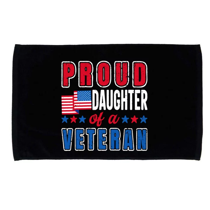 Proud Daughter Of A Veteran Patriotic Veterans Day Usa Flag Microfiber Hand Towel