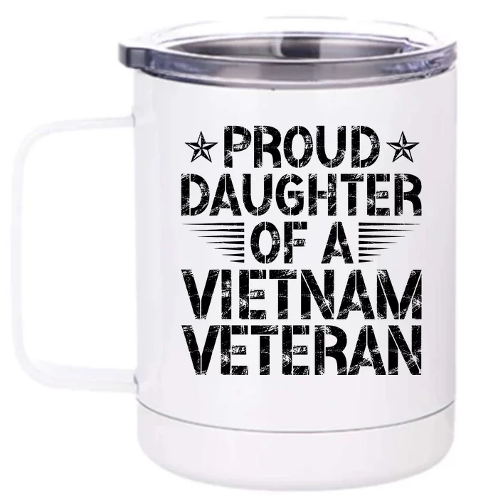 Proud Daughter Of A Vietnam Veteran Vintage Front & Back 12oz Stainless Steel Tumbler Cup