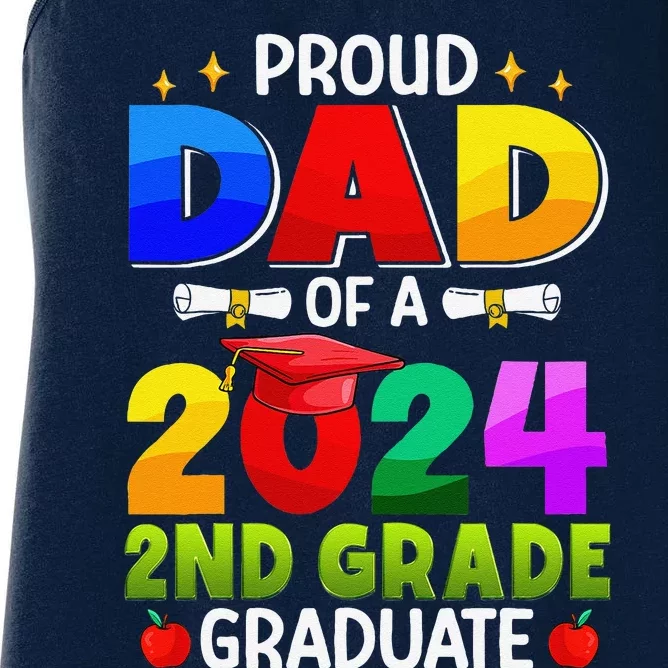 Proud Dad Of A 2024 2nd Grade Graduate Graduation Women's Racerback Tank