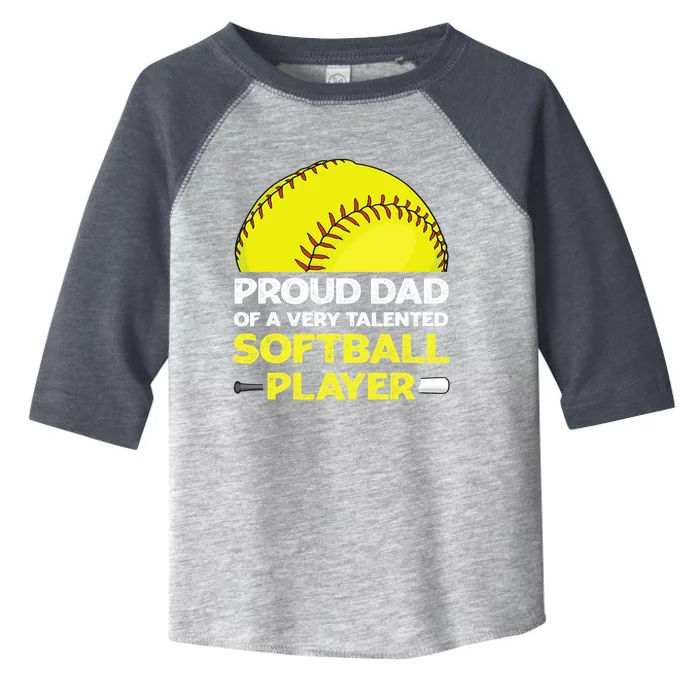 Proud Dad Of A Very Talented Softball Player Toddler Fine Jersey T-Shirt