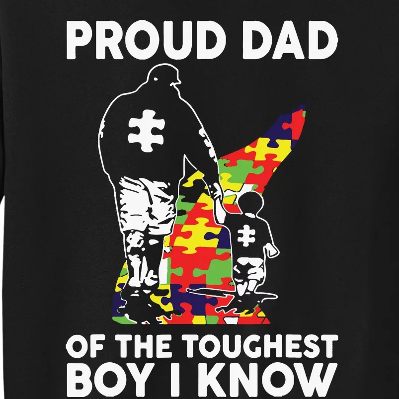 Proud Dad Of The Toughest Boy I Know Autism Awareness Sweatshirt