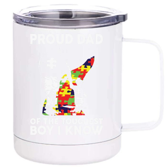 Proud Dad Of The Toughest Boy I Know Autism Awareness Front & Back 12oz Stainless Steel Tumbler Cup