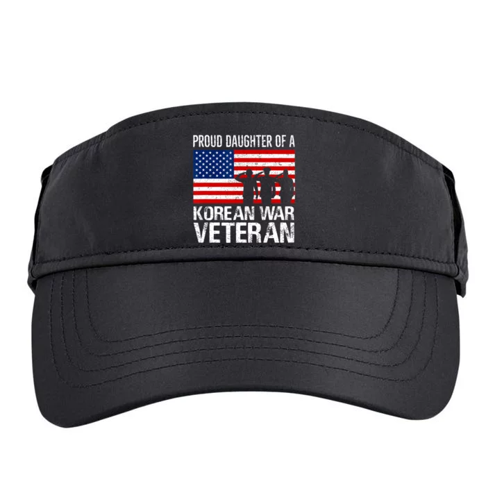 Proud Daughter Of A Korean War Veteran Family Matching Vet Adult Drive Performance Visor