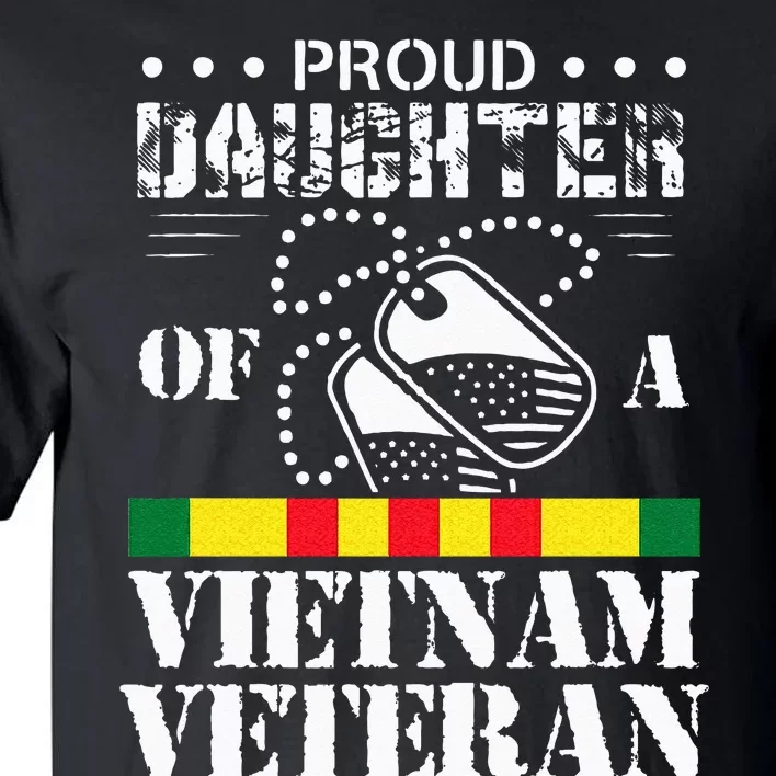 Proud Daughter Of A Vietnam Veteran Tall T-Shirt