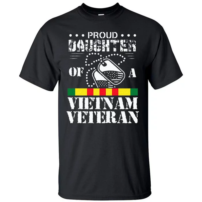 Proud Daughter Of A Vietnam Veteran Tall T-Shirt