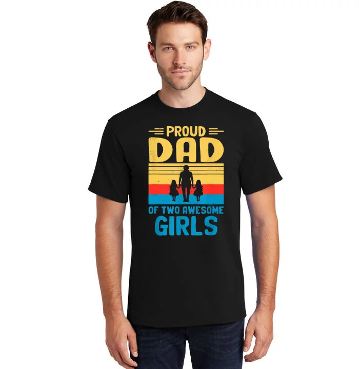 Proud Dad Of Two Awesome I Dad Tall T-Shirt