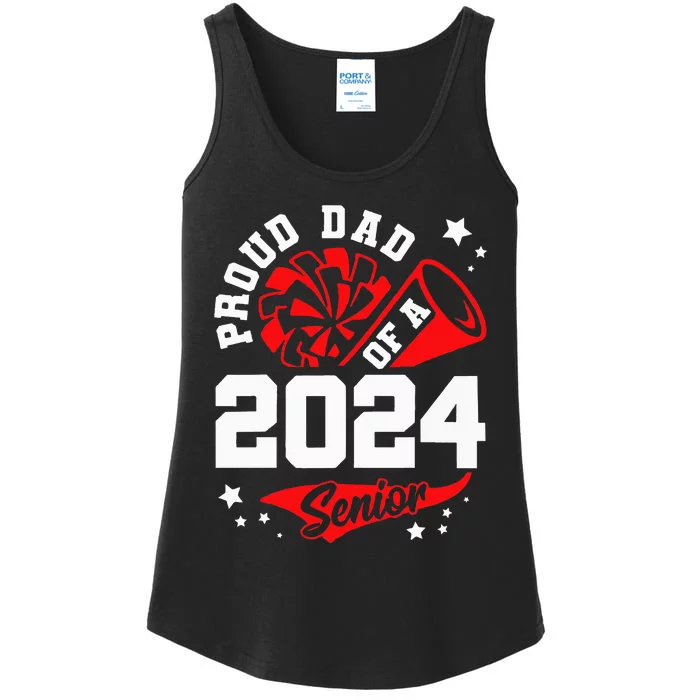 Proud Dad Of A 2024 Senior Cheer Dad Graduation Party Ladies Essential Tank