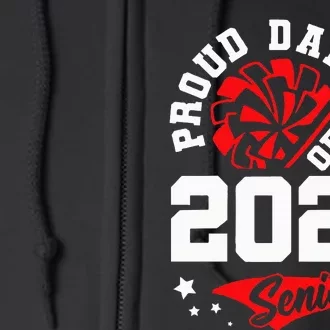 Proud Dad Of A 2024 Senior Cheer Dad Graduation Party Full Zip Hoodie