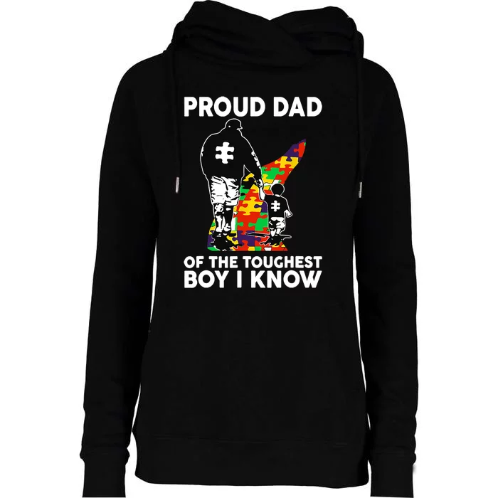 Proud Dad Of The Toughest I Know Autism Awareness Womens Funnel Neck Pullover Hood