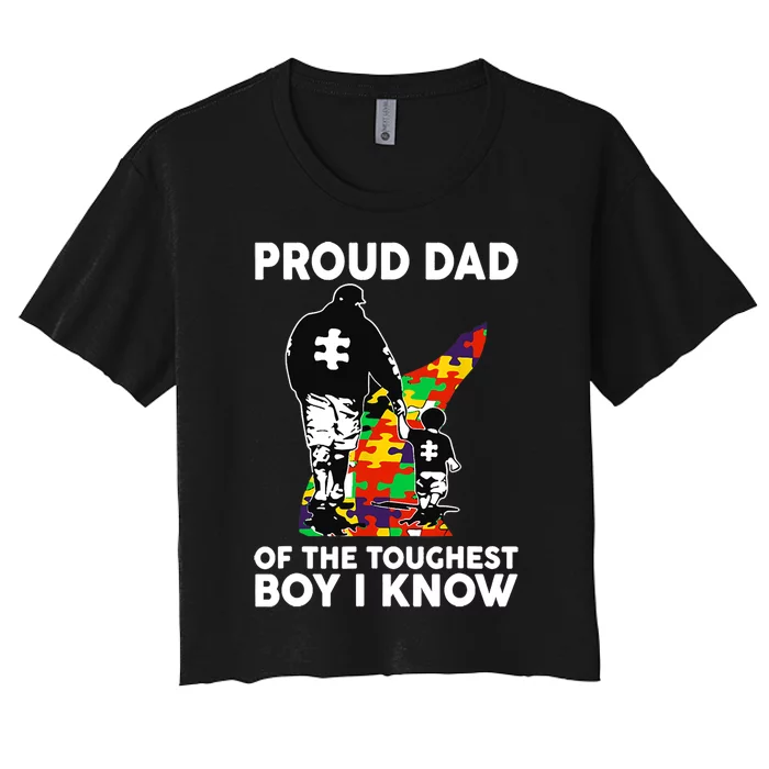 Proud Dad Of The Toughest I Know Autism Awareness Women's Crop Top Tee