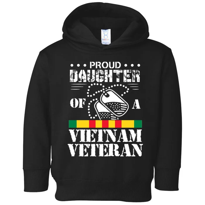 Proud Daughter Of A Vietnam Veteran Toddler Hoodie