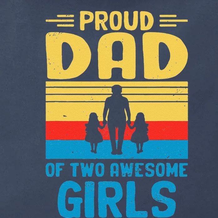 Proud Dad Of Two Awesome I Dad Zip Tote Bag